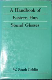 A handbook of Eastern Han sound glosses
