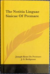 The notitia linguæ sinicæ of Premare