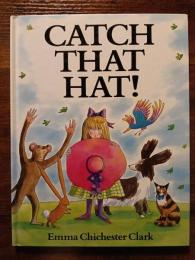 CATCH THAT HAT ！ 　（ぼうしをつかまえて）