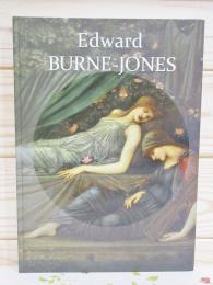 図録 バーン＝ジョーンズ展 = Edward Burne-Jones
