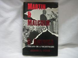 Martin & Malcolm & America : a dream or a nightmare