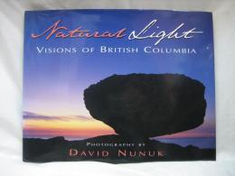 Natural Light Visions of British Columbia