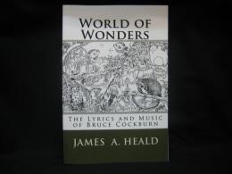 World of Wonders : The Lyrics and Music of Bruce Cockburn
