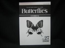 Butterflies　バタフライズ 27 The Butterfly Society of Japan