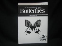 Butterflies　バタフライズ 30 The Butterfly Society of Japan