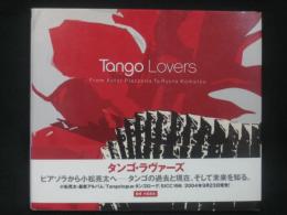 タンゴ・ラヴァーズ : from Astor Piazzolla to Ryota Komatsu