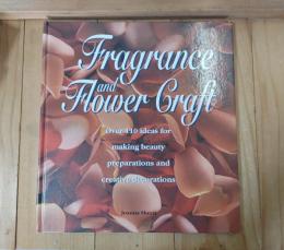 Fragrance and Flower Craft