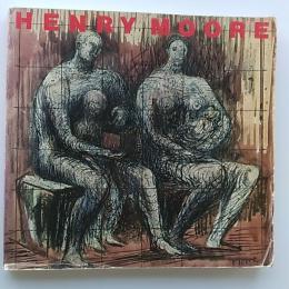 ヘンリー・ムーア素描と彫刻展 : 生命の讃歌