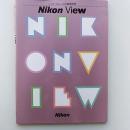 Nikon View : ニッコールレンズの映像世界