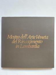 イタリア・ルネッサンス・ヴェネツィア派名作展 : ロンバルディアにおける