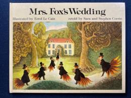 Mrs. Foxs  Wedding　フォックス夫人の再婚　