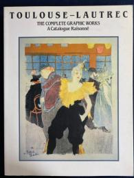 ロートレック全版画展 : カタログ