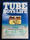 TUBE 　ＢＯＹＳ LIFE