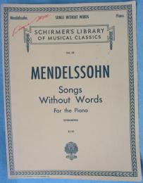 MENDELSSOHN  Songs Without Words For the Piano  (Schirmer's Library of Musical Classics)