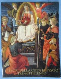 プラート美術の至宝展 : フィレンツェに挑戦した都市の物語