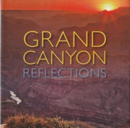 【洋書】GRAND CANYON REFLECTIONS