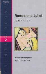 ロミオとジュリエット : Romeo and Juliet (ラダーシリーズ Level 2)