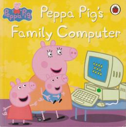 【洋書・児童書】Peppa Pig: Peppa Pig's Family Computer