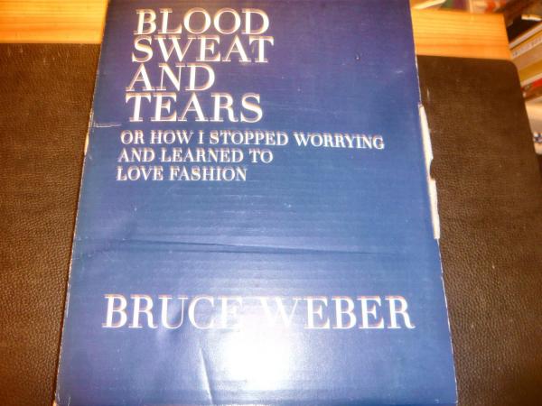 Bruce Weber ブルース・ウェーバー 写真集 ブラッドアンドティアーズ BLOOD SWEAT AND TEARS」 ブルース・ウェーバー写真集(BRUCE