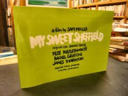 映画パンフレット　「MY SWEET SHEFFIELD　マイ　スウィート　シェフィールド」 サム・ミラー監督　ピート・ポスルスウェイト