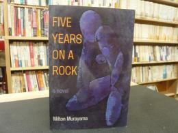 「Five years on a rock」