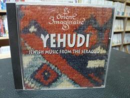 CD　「イェフディ（ユダヤ）　YEHUDI」　オスマン帝国のユダヤ楽師たち