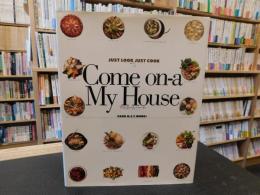 「Come on-a my house 」　アット・ホーム・パーティ
