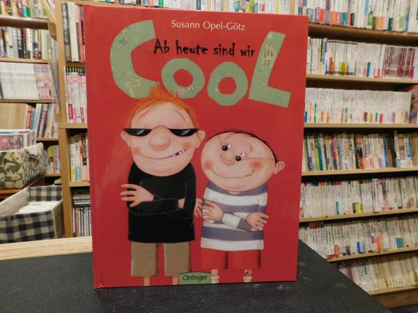 Ab heute sind wir cool」(Susann Opel-Götz) / 古本、中古本