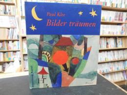 「Bilder traeumen」