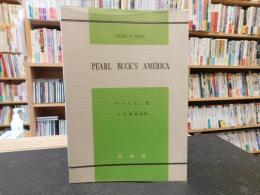 「PEARL BUCK'S AMERICA」