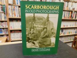 英文書　「SCARBOROUGH」 IN OLD PHOTOGRAPHS