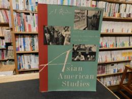 「Asian American studies」　a reader