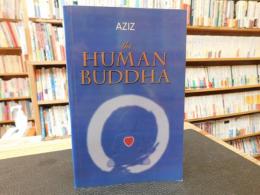 「The Human Buddha」　　Enlightenment for the New Millennium