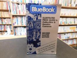 「Blue Book」　 Illustrated Price Guide to Collectable　＆Useable Cameras
　SECOND MASTE EDITION