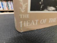 「THE HEAT OF THE DAY」