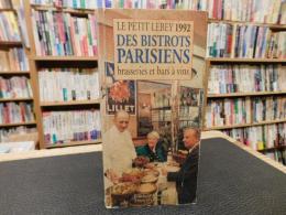 「LE PETIT LEBEY 1992  DES BISTROTS PARISIENS」　brasseries et bars 
à　vins