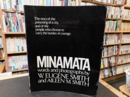 英文書　「MINAMATA」　The story of the poisoning of a city, and of the people who choose to carry the burden of courage.