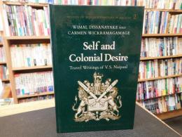 「Self and Colonial Desire」　Travel Writings of V.S. Naipaul