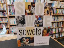 「SOVETO]　Soveto is the Soul of South Afurica