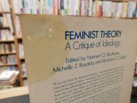 「Feminist theory」　a critique of ideology