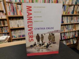 「Maneuvers」　the international politics of militarizing women's lives
