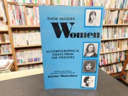 「These modern women」　autobiographical essays from the twenties