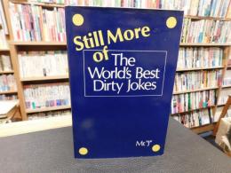 「Still More of the World's Best Dirty Jokes」
