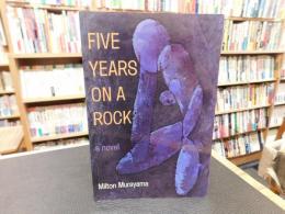 「Five years on a rock」