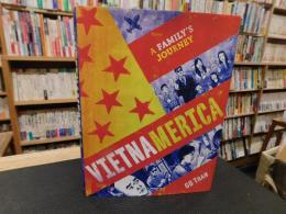 「Vietnamerica」　A Family's Journey