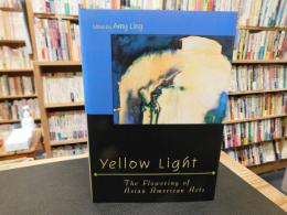 「Yellow light」　 the flowering of Asian American Arts
