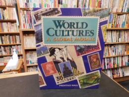 「World cultures」　 a global mosaic