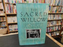 「The sacred willow」　four generations in the life of a Vietnamese family