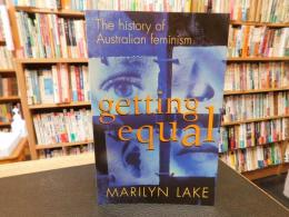 「Getting 　equal」　the history of Australian feminism