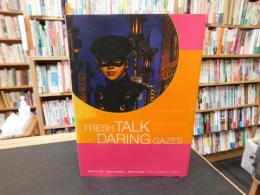 「Fresh talk, daring gazes」　 conversations on Asian American art